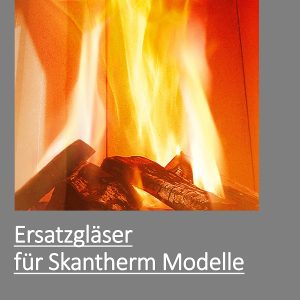 Ersatzgläser Skantherm Modelle